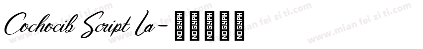 Cochocib Script La字体转换